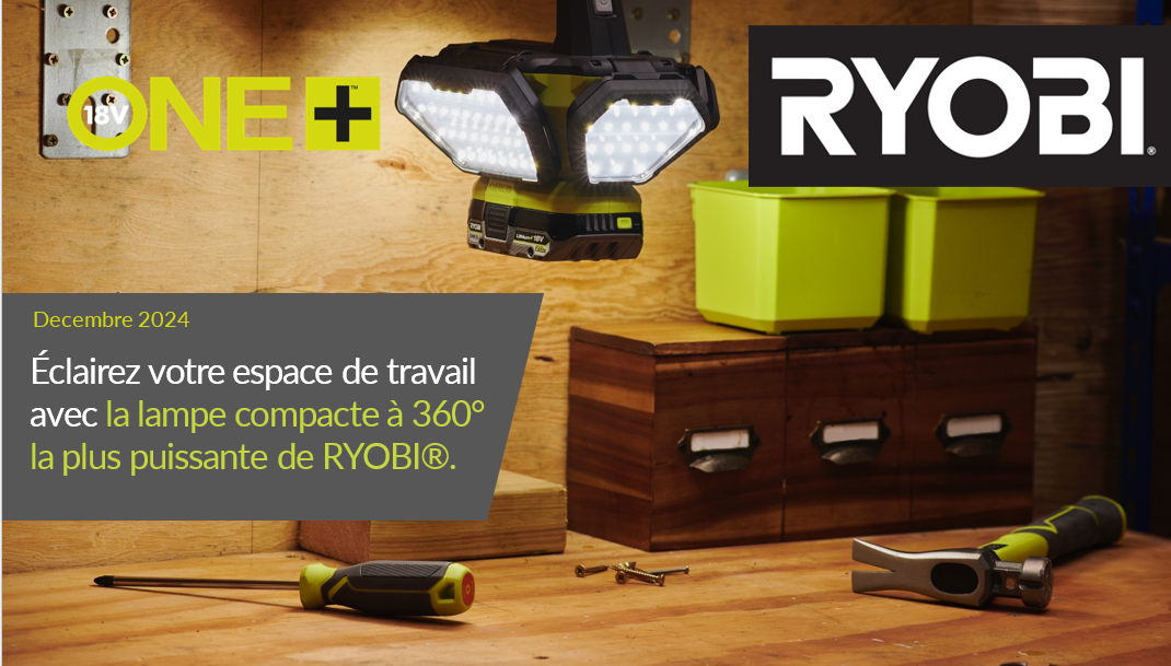 Dossier Presse - Éclairez votre espace de travail avec la lampe compacte à 360° la plus puissante de RYOBI®